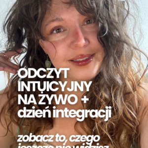 Odczyt Intuicyjny na żywo + dzień integracji